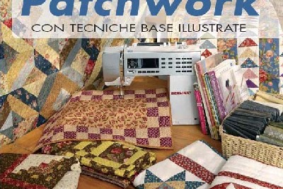 Primo Manuale di Patchwork con tecniche base illustrate - Anna Maria Turchi